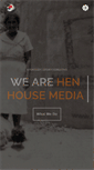 Mobile Screenshot of henhousemedia.com